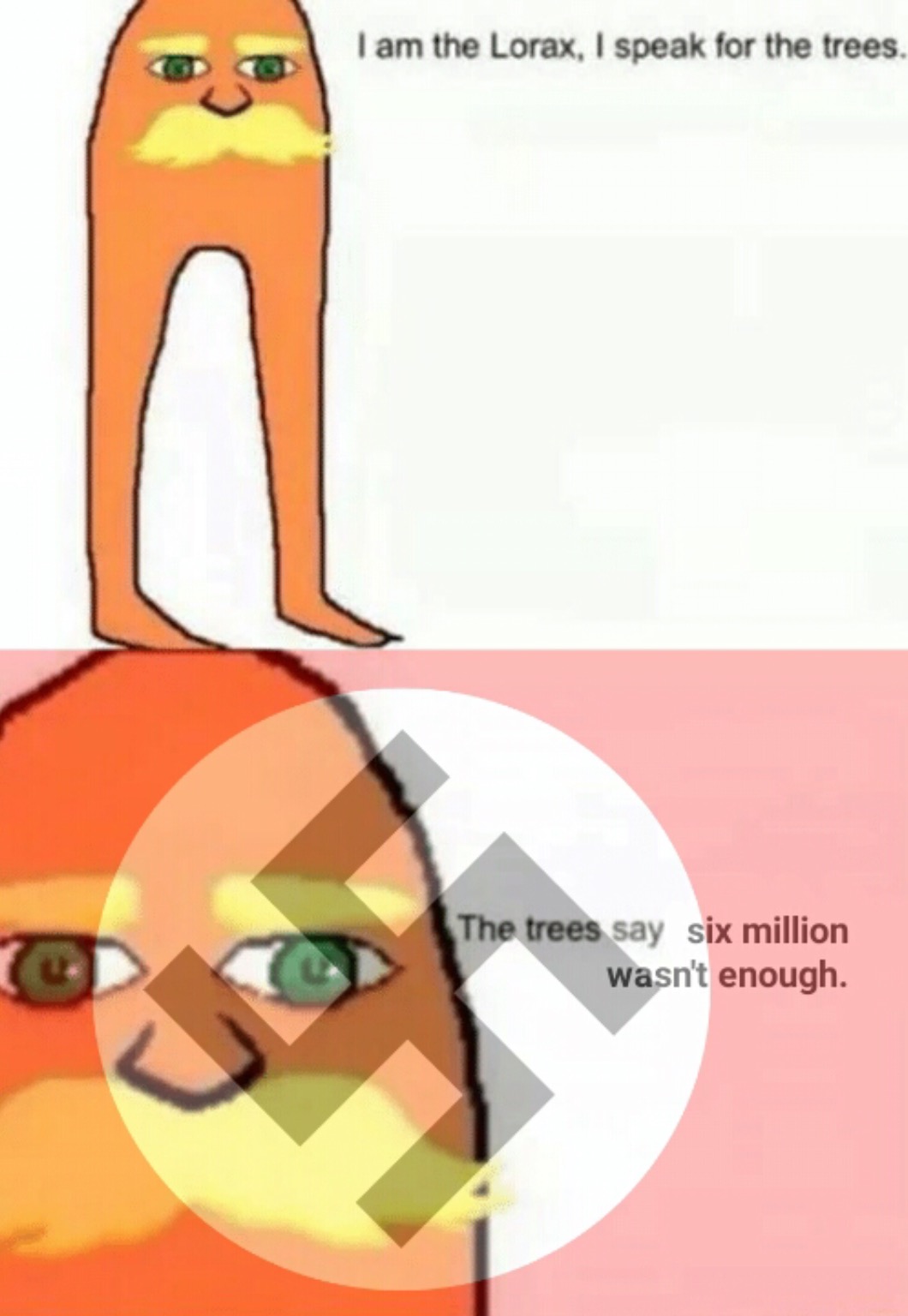 I Am The Lorax And I Speak For The Trees