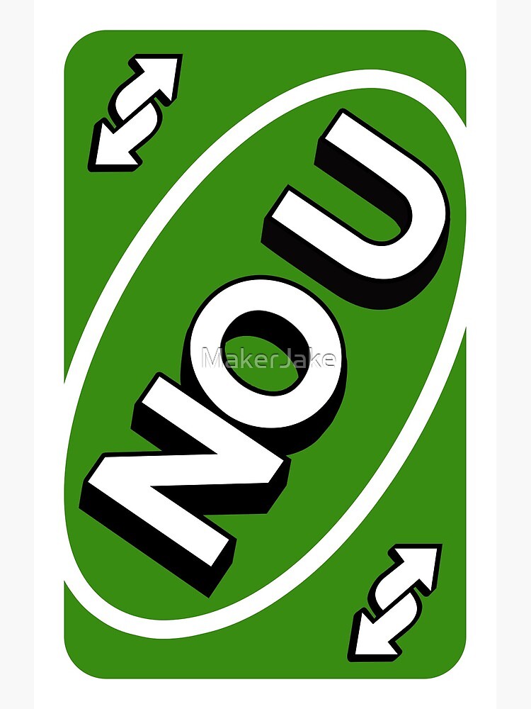 Play the No U Card game with me. | Fandom
