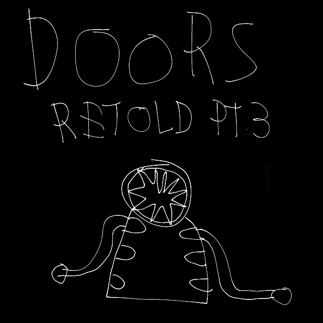 DOORS RETOLD PT.3 Promotional Image Fandom