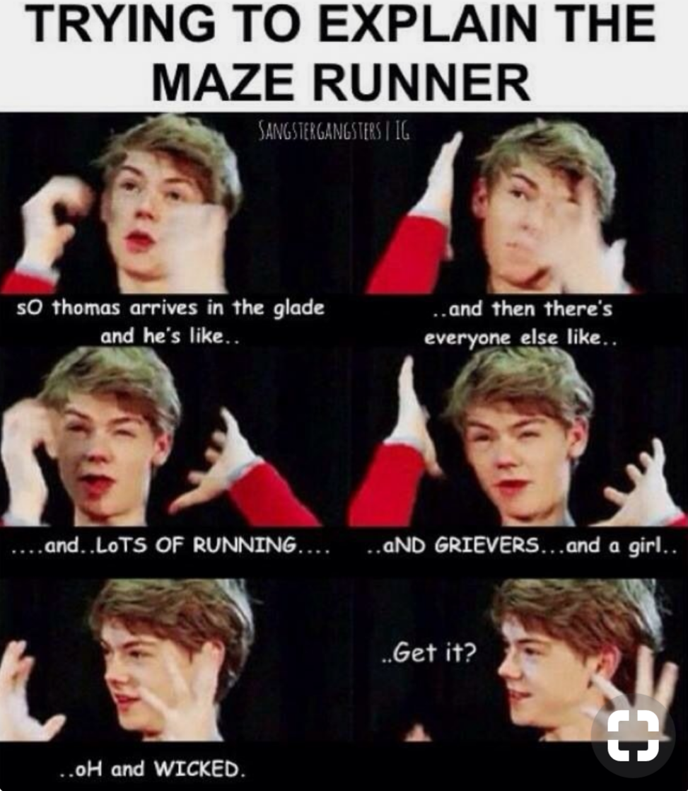 Me trying to explain. The Maze Runner memes. Приколы и по Бегущий в лабиринте. The Maze Runner meme. Try to explain.