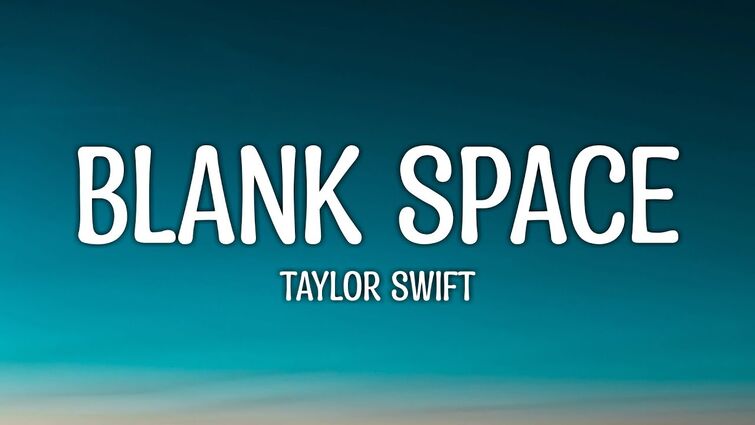 Taylor Swift - Blank Space (Lyrics)