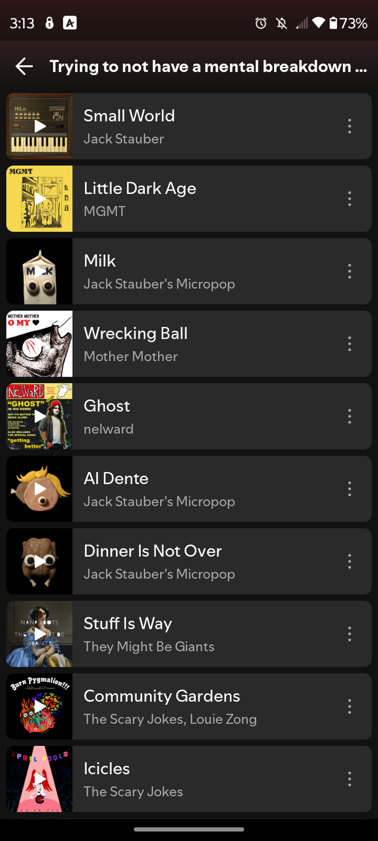 Gives you my playlist but my other one is just full of ghost and pals