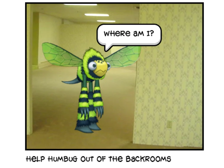 help humbug out of the Backrooms | Fandom