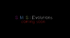 SMS- Evolutions