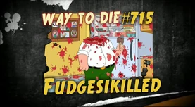 715 Fudge-Sick-Killed