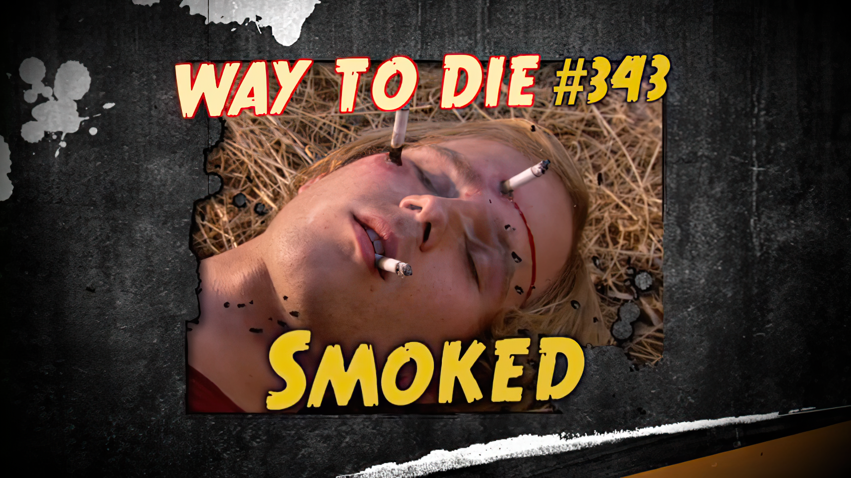 Smoked 1000 Ways To Die Wiki Fandom