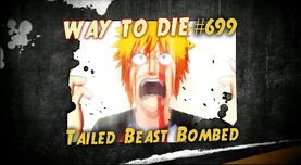 699 Tailed Beast Bombed