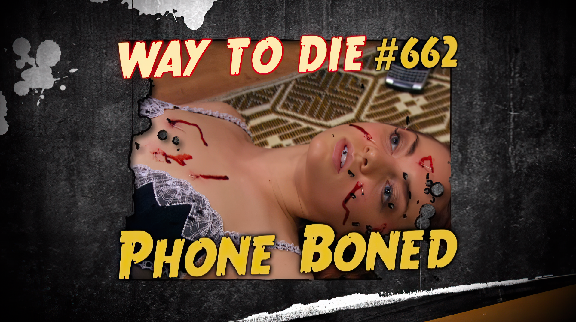 1000 Ways To Die Phone Boned | 1000 Ways To Die Wiki | Fandom