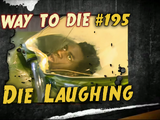 Die Laughing