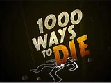 1000 Ways to Die