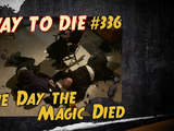 The Day the Magic Died