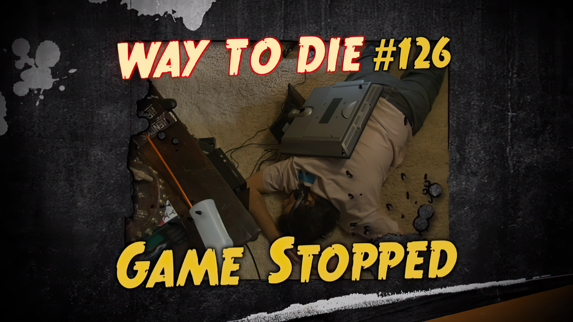 Game Stopped | 1000 Ways To Die Wiki | Fandom