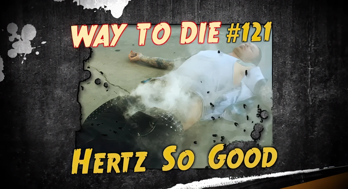 Hertz So Good 1000 Ways To Die Wiki Fandom hertz-so-good-1000-ways-to-die-wiki-fandom