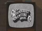 The Thunderbolt Adventure Hour