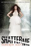 Shatter Me