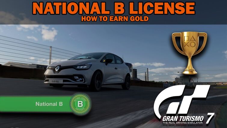 Gran Turismo 7- How To Earn GOLD National B License [Prize Cars]