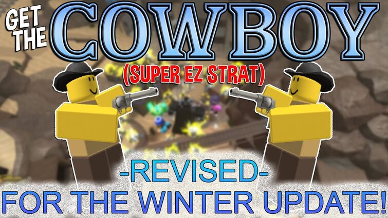 Cowboy, Tower Defense Simulator Wiki