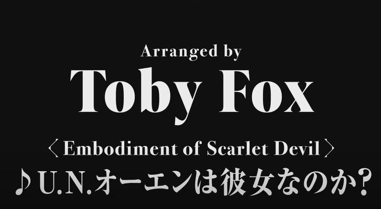 TOBY FOX x ZUN TOUHOU COLLAB is REAL BOYS 