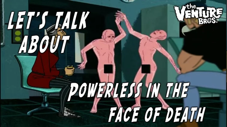 Let's talk about powerless in the face of death