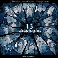 Cover TheBranched Album.jpg (980 KB) 13 Sentinels: Aegis Rim Remix & Arrange Album -The Branched-