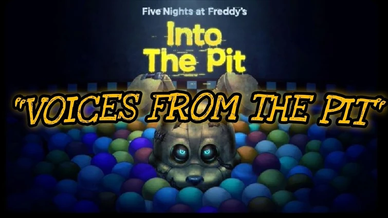 Fnaf: Into The Pit original song "Voices from the Pit" (lyrics) by Megacat studios