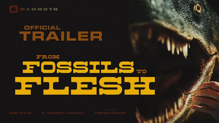 From Fossils to Flesh | Official Trailer