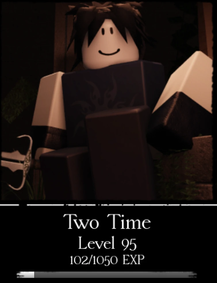 Level 95 two time | Fandom