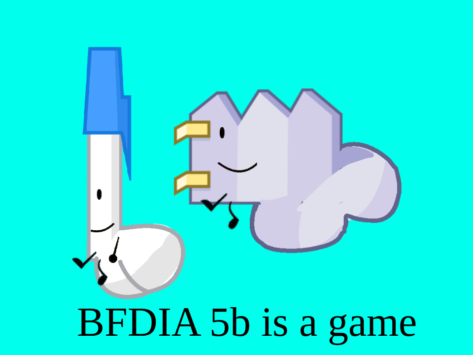bfdia + bfdia 5b the game - Imgflip