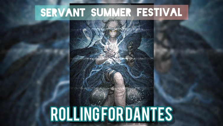 [FGO NA] Servant Summer Festival 2020 - Rolling for Dantes ma boi