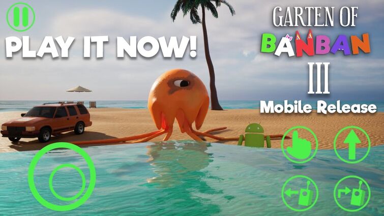 Garten of Banban III Mobile Trailer, and Release!