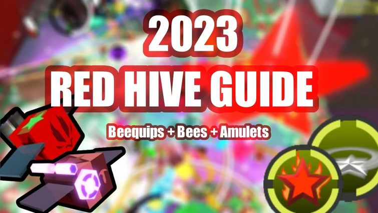 Does anyone have a good red hive guide? | Fandom