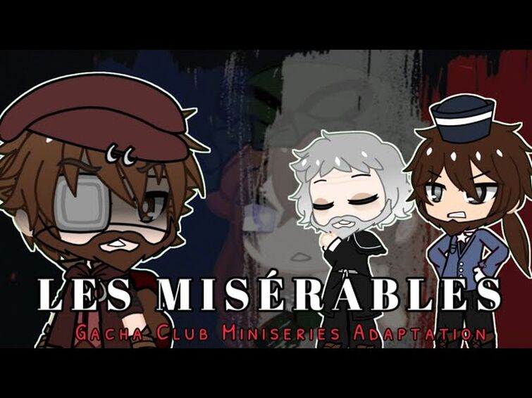 Les Misérables Ep.1 | Prologue: Valjean's Soliloquy | Gacha Club Musical Series