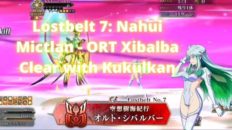 【FGO】 Lostbelt 7: Nahui Mictlan - ORT Xibalba Clear with Kukulkan!【Fate/Grand Order】