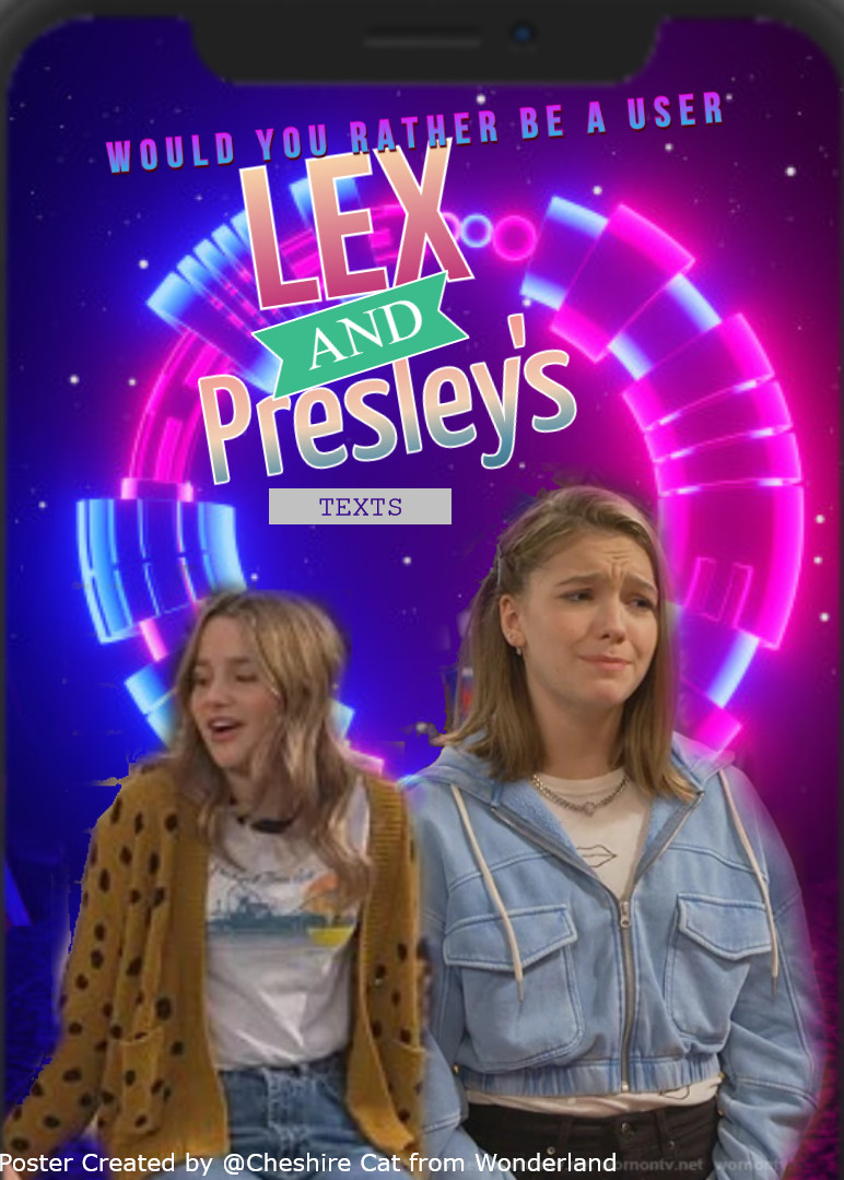 Lex and Presley's Texts Poster Fandom