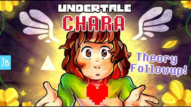 Who or What is Chara? Are They Good or Evil? Undertale Theory