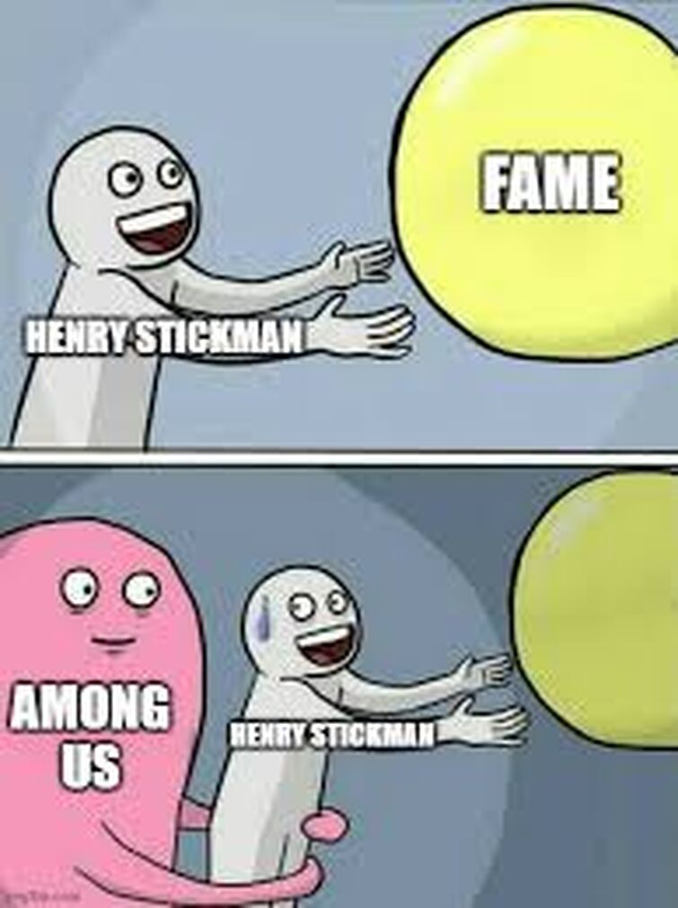 a meme that makes henry fans mad and among us fans also mad because the  were mad by the same guy