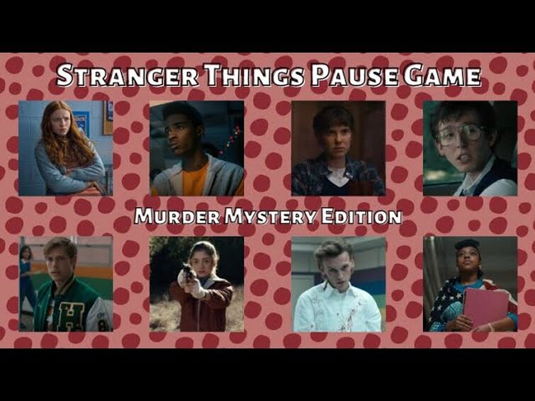 Stranger Things Pause Game | Murder Mystery Edition