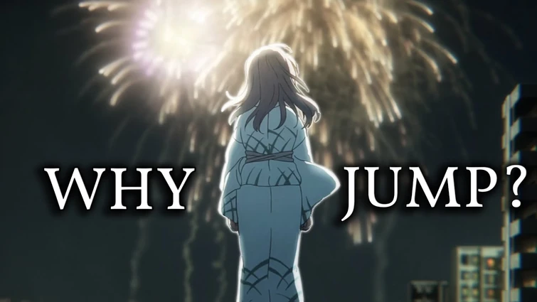 Why Do People Jump? (A Silent Voice)