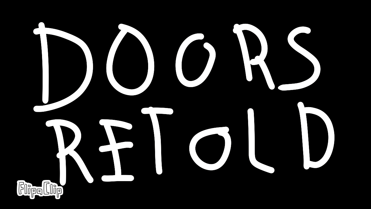 DOORS Retold pt.1 (Might be remade soon lol) Fandom