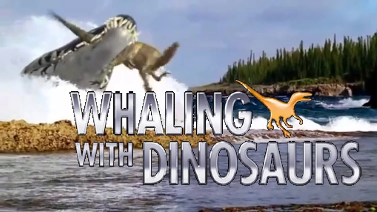 [YTP] Whaling with Dinosaurs
