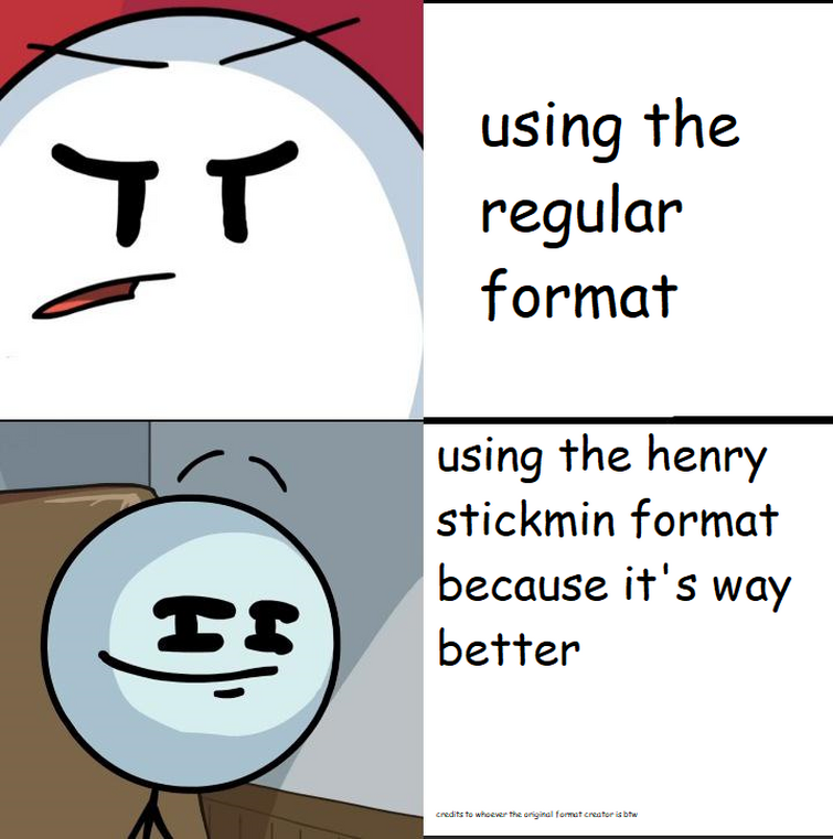Meme template : r/HenryStickmin