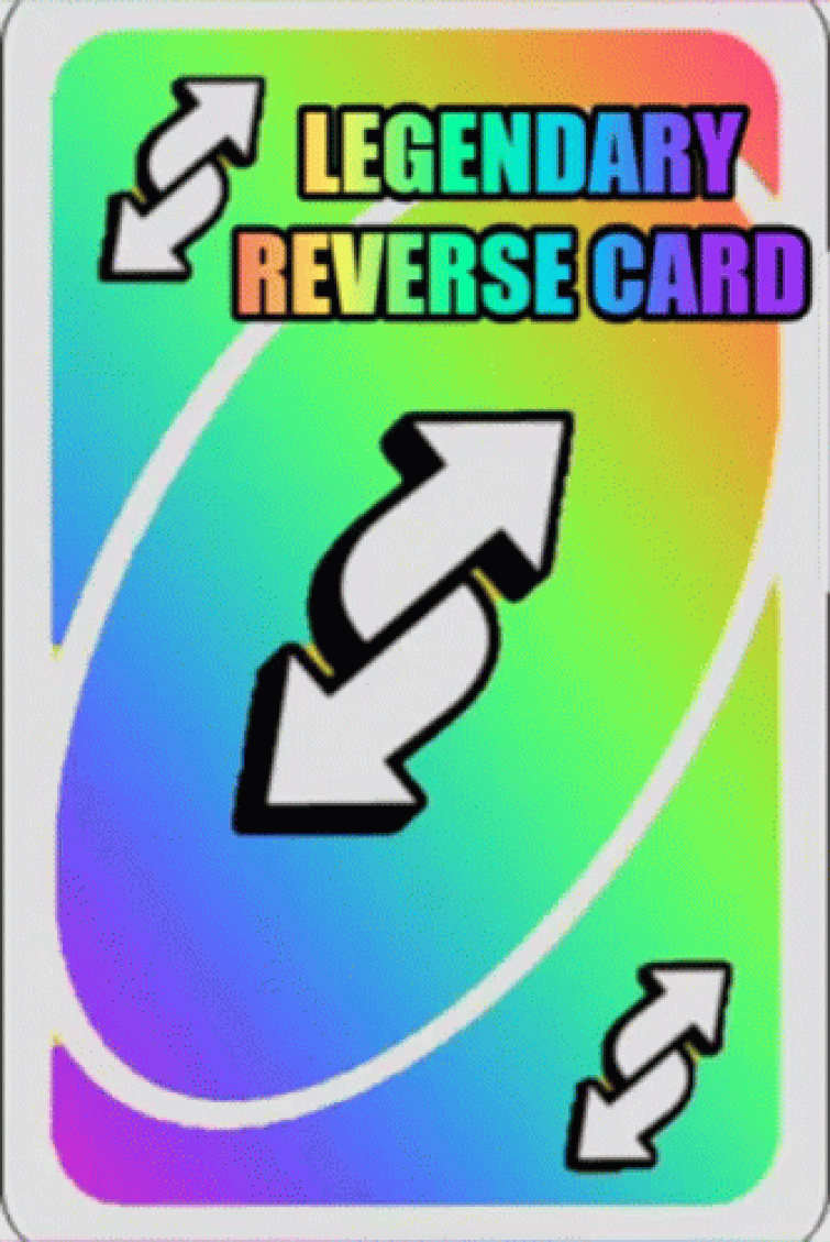 uno reverse card beats reverse of reverse card - Imgflip