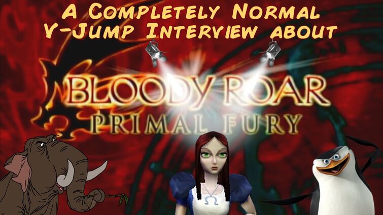 The Bloody Roar Extreme V-Jump: Anime! Elephants! Oh No!