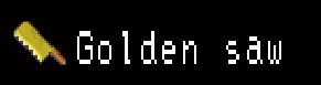 Golden saw