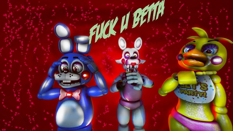 Fuck U Betta [OLD] [SFM FNAF] [SHORT]