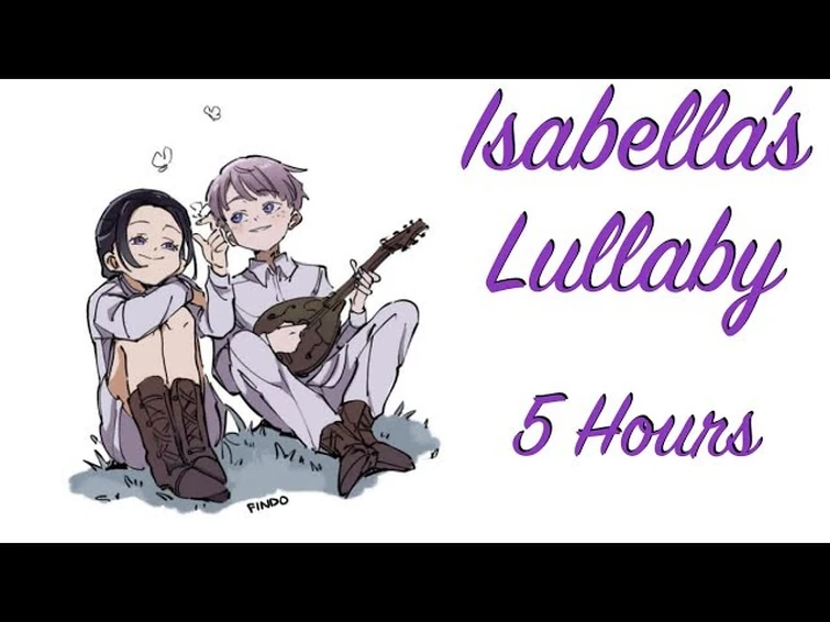 Isabella's Lullaby 5 Hours