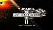 "Turmoil Is The Beginning of WAR" NXT Takeover 5 Turmoil II Official Promo