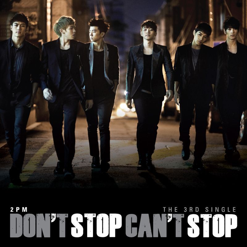 DON'T STOP CAN'T STOP (single) | 2PM Wiki | Fandom