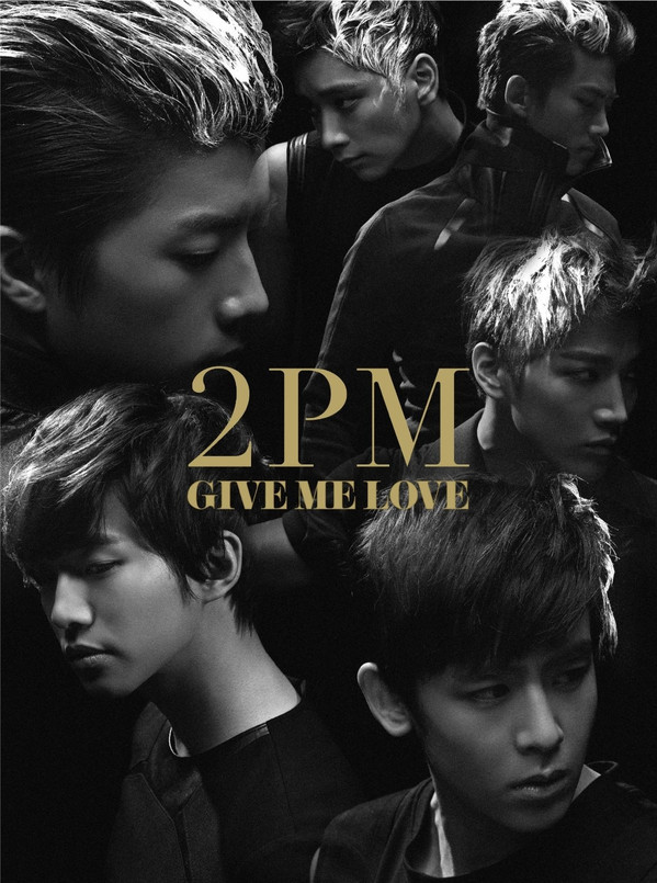 GIVE ME LOVE (single) | 2PM Wiki | Fandom