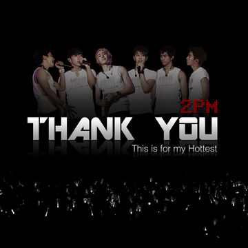 Thank You (song) | 2PM Wiki | Fandom Thank You (song) | 2PM Wiki | Fandom